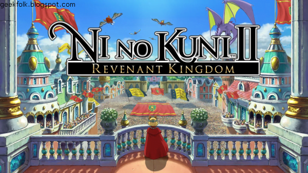 Ni No Kuni II: Revenant Kingdom